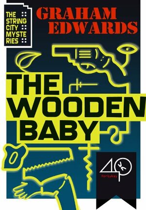 The Wooden Baby by Graham Edwards