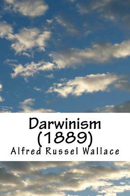 Darwinism (1889) by Alfred Russel Wallace