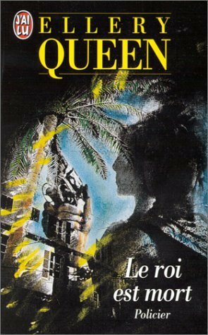 Le roi est mort by Ellery Queen