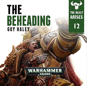 The Beheading by Guy Haley