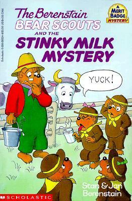 The Berenstain Bear Scouts and the Stinky Milk Mystery by Stan Berenstain