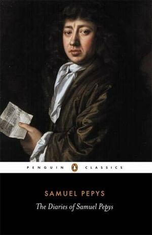 The Diary of Samuel Pepys by Samuel Pepys