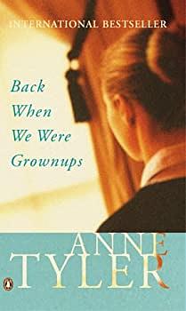 Back when We Were Grownups by Anne Tyler