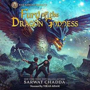 Fury of the Dragon Goddess by Sarwat Chadda