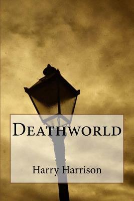 Deathworld by Harry Harrison