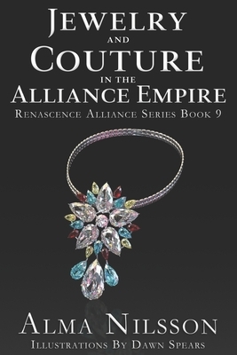 Jewelry and Couture of the Alliance Empire by Alma Nilsson