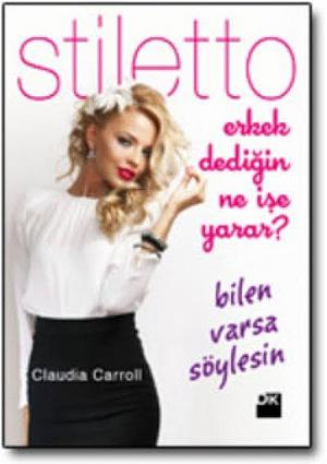 Erkek dediğin ne işe yarar? by Claudia Carroll