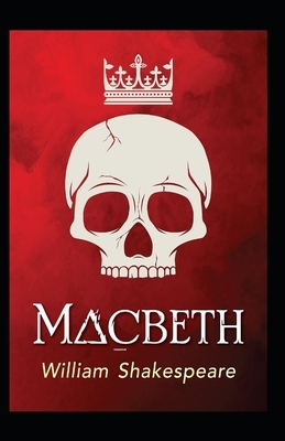 Macbeth Annotated by William Shakespeare