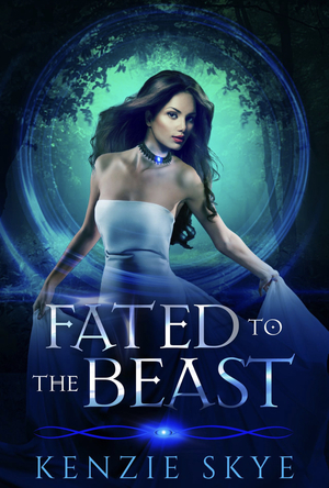 Fated To The Beast by Kenzie Skye