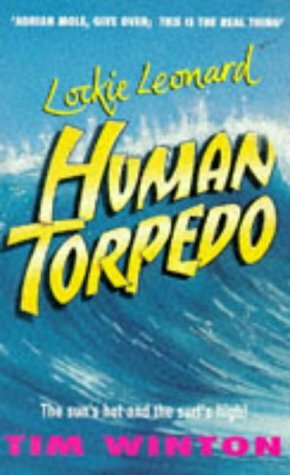 Lockie Leonard, Human Torpedo by Tim Winton