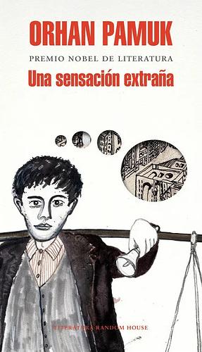 Una Sensación Extraña by Orhan Pamuk