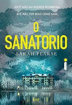 O sanatório by Marcelo Schild Arlin, Sarah Pearse