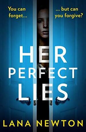 Her Perfect Lies by Lana Newton