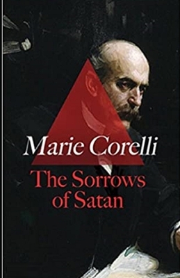 The Sorrows of Satan Illustrated by Marie Corelli