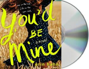 You'd Be Mine by Erin Hahn
