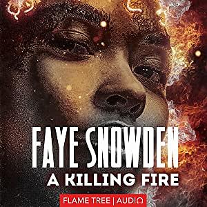 A Killing Fire by Faye Snowden