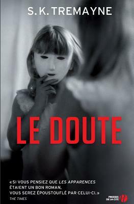 Le Doute by S.K. Tremayne