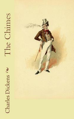 The Chimes by Charles Dickens