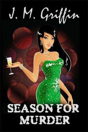 Season for Murder by J.M. Griffin