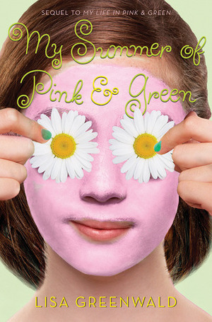 My Summer of Pink & Green by Lisa Greenwald