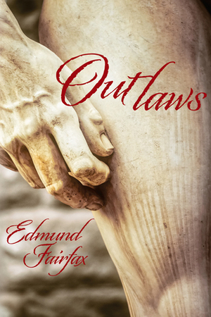 Outlaws by Edmund Fairfax