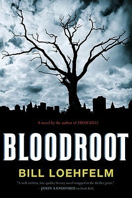 Bloodroot by Bill Loehfelm