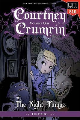 Courtney Crumrin Vol. 1: The Night Things by Ted Naifeh