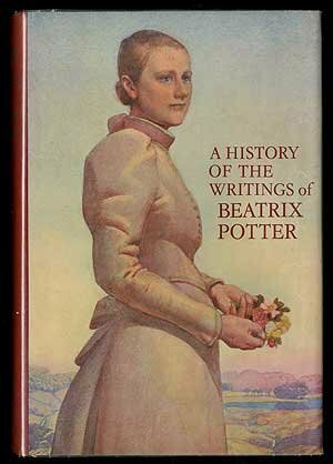 A History of the Writings of Beatrix Potter by Beatrix Potter, Leslie Linder