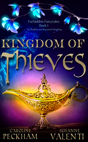 Kingdom of Thieves by Susanne Valenti, Caroline Peckham