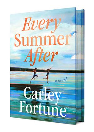 Every Summer After by Carley Fortune