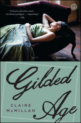 Gilded Age by Claire McMillan