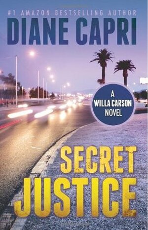 Secret Justice by Diane Capri