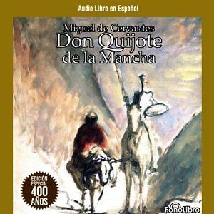 Don Quijote de la Mancha by Miguel de Cervantes