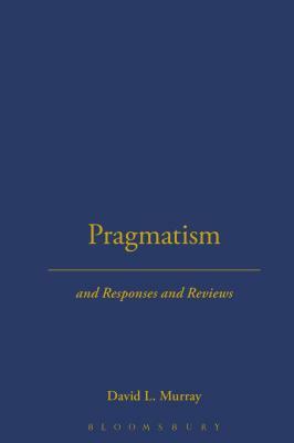 Pragmatism by Horace M. Kallen