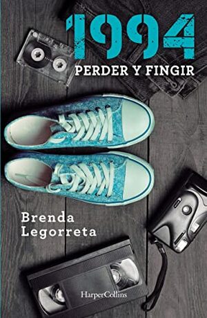 1994. Perder y fingir by Brenda Legorreta
