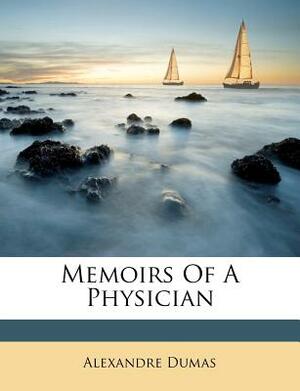 Memoirs of a Physician by Alexandre Dumas
