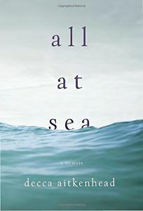 All at Sea: A Memoir by Decca Aitkenhead