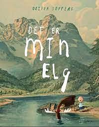 Det er min elg by Oliver Jeffers