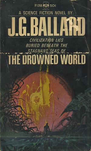 The Drowned World by J.G. Ballard