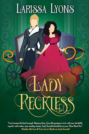 Lady Reckless by Larissa Lyons