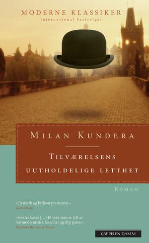 Tilværelsens uutholdelige letthet by Milan Kundera