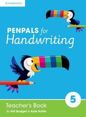 Penpals for Handwriting Year 5 Teacher's Book by Gill Budgell, Kate Ruttle