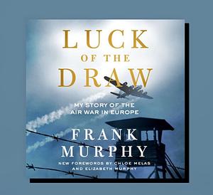 Luck of the Draw by Frank Murphy, Frank Murphy