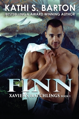 Finn: Xavier's Hatchlings &#8213; Paranormal Dragon Shifter Romance by Kathi S. Barton