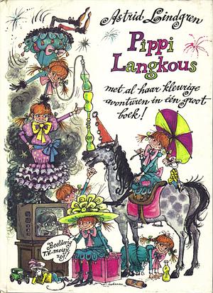 Pippi Langkous: met al haar kleurige avonturen in één groot boek vol tekeningen van Carl Hollander by Lisbeth Borgesius-Wildschut, Astrid Lindgren