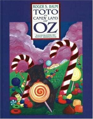 Toto in Candy Land of Oz by Roger S. Baum