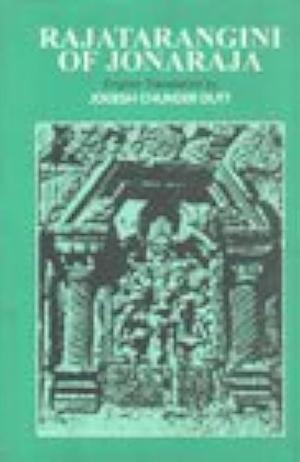 The Rajatarangini of Jonaraja by Jonarāja, Jogesh Chunder Dutt