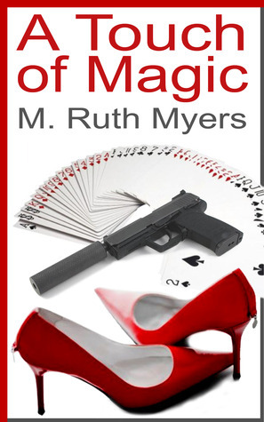 A Touch Of Magic by M. Ruth Myers