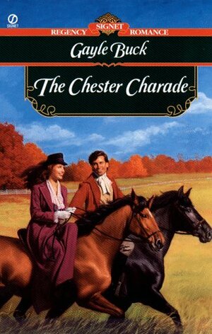 The Chester Charade by Gayle Buck