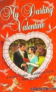 My Darling Valentine by A Holden, Beck, K Beck, Carola Dunn, Kathleen Beck, Alice Holden